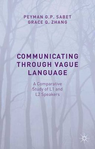 Cover image for Communicating through Vague Language: A Comparative Study of L1 and L2 Speakers