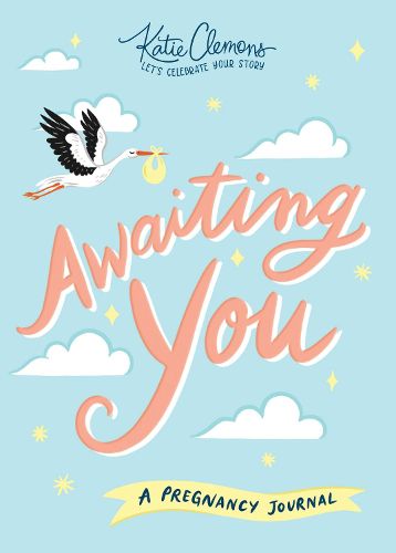 Cover image for Awaiting You: A Pregnancy Journal