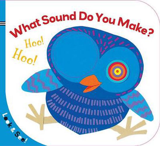 Cover image for Look & See: What Sound Do You Make?