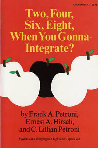 Cover image for Two, Four, Six, Eight, When You Gonna Integrate?