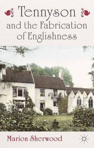 Cover image for Tennyson and the Fabrication of Englishness