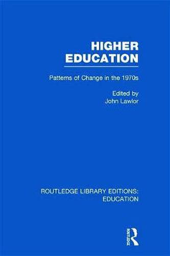 Cover image for Higher Education: Patterns of Change in the 1970s