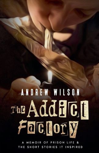 Cover image for The Addict Factory