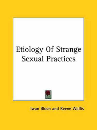 Cover image for Etiology of Strange Sexual Practices