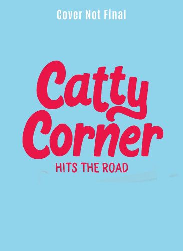 Cover image for Catty Corner Hits the Road