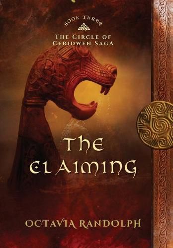 Cover image for The Claiming: Book Three of The Circle of Ceridwen Saga