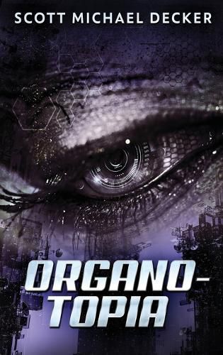 Organo-Topia: Large Print Hardcover Edition