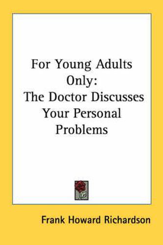 For Young Adults Only: The Doctor Discusses Your Personal Problems