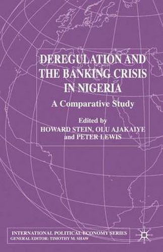 Cover image for Deregulation and the Banking Crisis in Nigeria: A Comparative Study