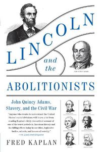 Cover image for Lincoln and the Abolitionists