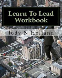 Cover image for Learn To Lead Workbook: Supervise - Influence - Motivate