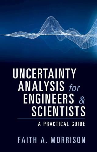 Cover image for Uncertainty Analysis for Engineers and Scientists: A Practical Guide