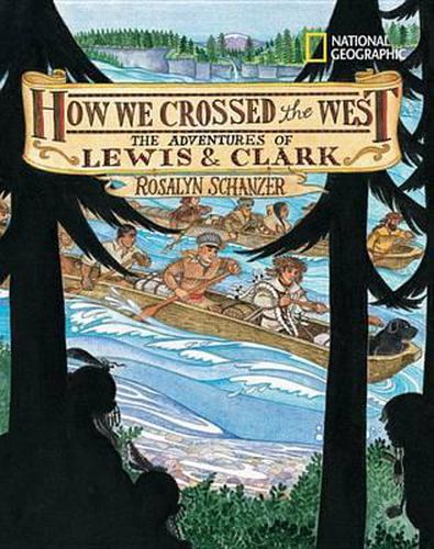 Cover image for How We Crossed the West: The Adventures of Lewis and Clark