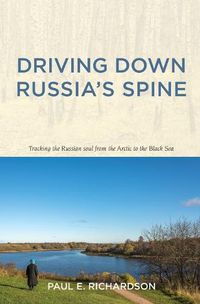Cover image for Driving Down Russia's Spine