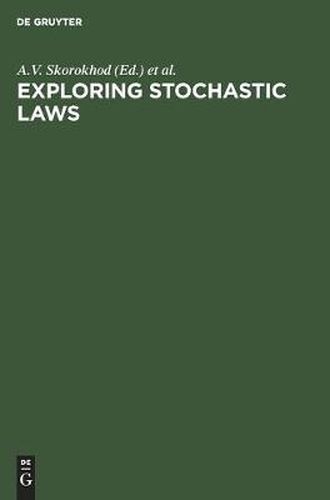 Cover image for Exploring Stochastic Laws: Festschrift in Honour of the 70th Birthday of Academician Vladimir Semenovich Korolyuk