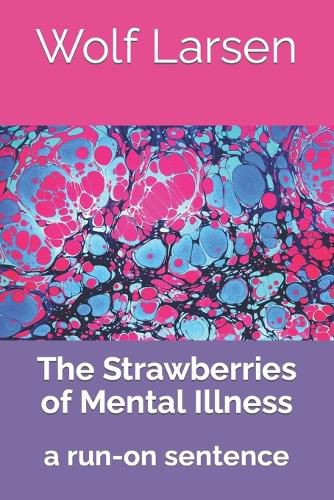 Cover image for The Strawberries of Mental Illness