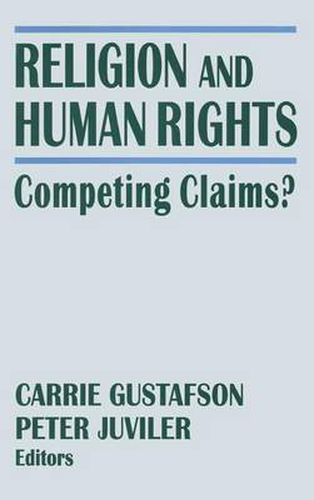 Cover image for Religion And Human Rights: Competing Claims?