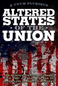 Cover image for Altered States Of The Union