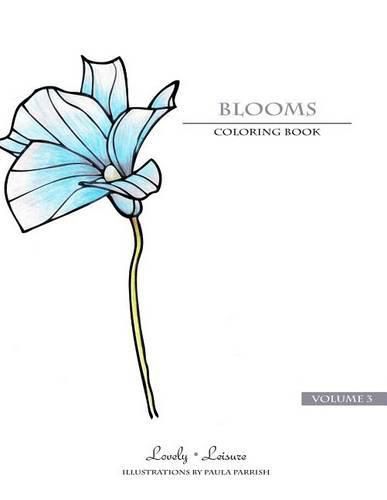 Cover image for Blooms - Volume 3: Lovely Leisure Coloring Books