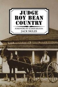 Cover image for Judge Roy Bean Country