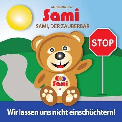 Sami, der Zauberbar: Wir lassen uns nicht einschuchtern! (Full-Color Edition)