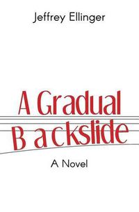Cover image for A Gradual Backslide