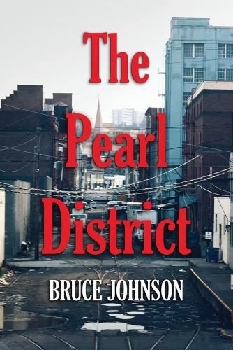 Cover image for The Pearl District: Placemaking From The Ground Up