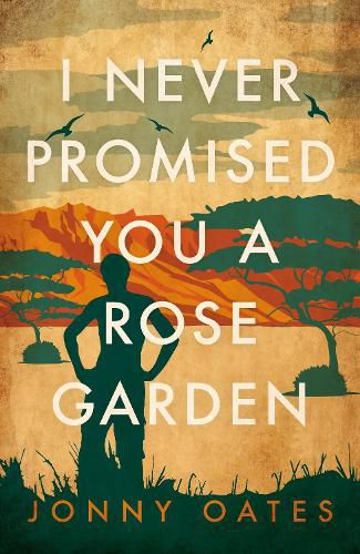 Cover image for I Never Promised You A Rose Garden