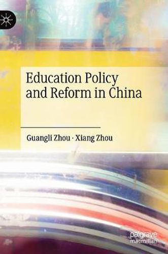 Cover image for Education Policy and Reform in China