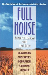 Cover image for Full House: Reassessing the Earth's Population Carrying Capacity