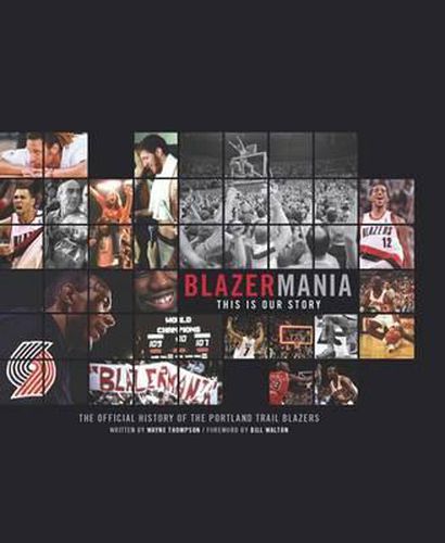 Cover image for Blazermania: This Is Our Story