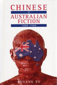 Cover image for Chinese in Australian Fiction: 1888-1988