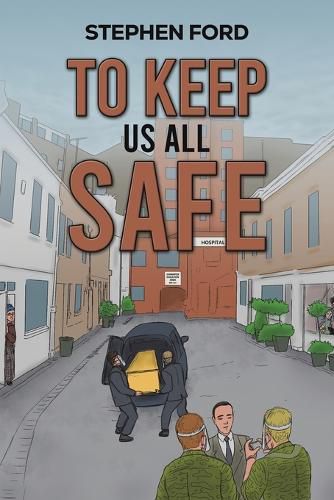 Cover image for To Keep Us All Safe