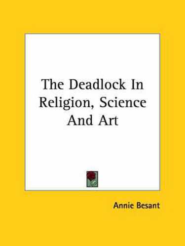 Cover image for The Deadlock in Religion, Science and Art