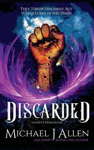 Discarded: An Urban Fantasy Adventure