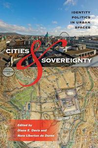 Cover image for Cities and Sovereignty: Identity Politics in Urban Spaces