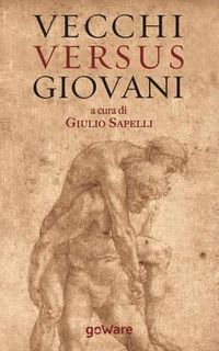 Cover image for Vecchi versus giovani: La questione generazionale nella crisi economica mondiale