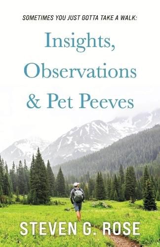 Cover image for Sometimes You Just Gotta Take a Walk