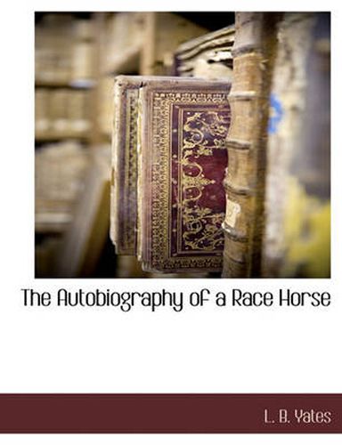 Cover image for The Autobiography of a Race Horse