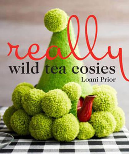 Cover image for Really Wild Tea Cosies