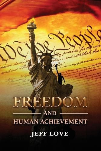 Freedom and Human Achievement