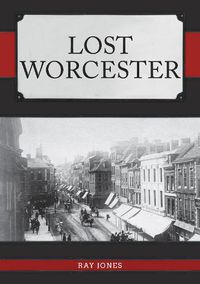 Cover image for Lost Worcester