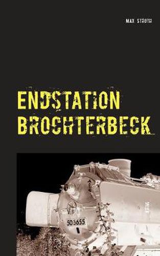 Endstation Brochterbeck