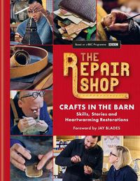Cover image for The Repair Shop: Crafts in the Barn