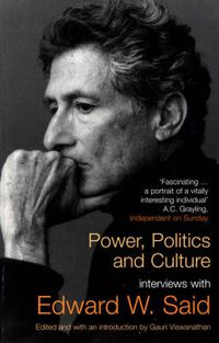 Cover image for Power, Politics, and Culture: Interviews with Edward W. Said