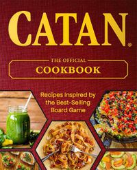 Cover image for Catan(r): The Official Cookbook