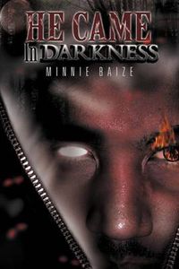 Cover image for He Came in Darkness