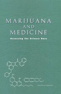 Cover image for Marijuana and Medicine: Assessing the Science Base