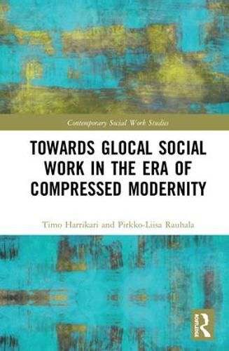Cover image for Towards Glocal Social Work in the Era of Compressed Modernity