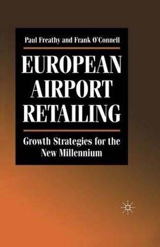 Cover image for European Airport Retailing: Growth Strategies for the New Millennium